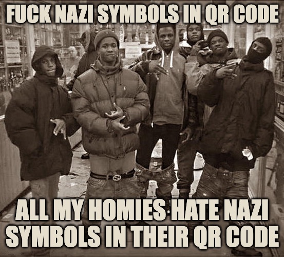 Meme: all my homies hate nazi symbols in their QR codes